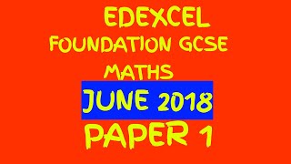 Edexcel June 2018 Foundation GCSE Maths Paper 1 Walkthrough [upl. by Lukin]