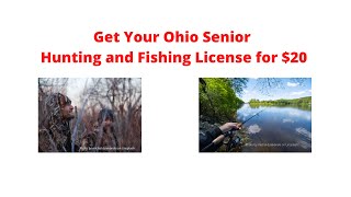 How to get your Ohio Senior hunting or fishing license for 20 [upl. by Atnuahc]