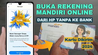 Cara buka Rekening Bank Mandiri dari Hp 2024 Tabungan Now [upl. by Gans106]