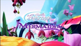 Barbie Fairytopia Mermaidia  Opening [upl. by Geralda]