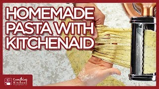 How To Make Homemade Pasta with KitchenAid Mixer [upl. by Susana]