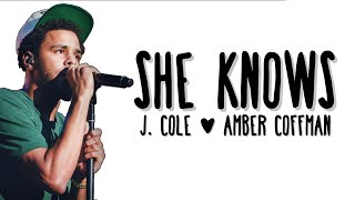 J Cole  She Knows feat Amber Coffman amp Cults  LYRICS [upl. by Ressan]