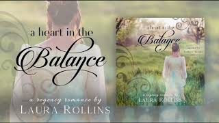 A Heart In The Balance Lockhart Sweet Regency Romance Book 3 by Laura RollinsFull Audiobook [upl. by Aicened]