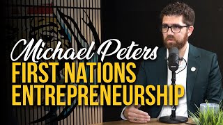 Michael Peters Glooscap First Nations Entrepreneurship [upl. by Vaclav]