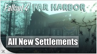 Fallout 4 Far Harbor  All New Settlements  How to Unlock [upl. by Pinelli]