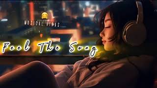 Fellings Of Love 🪷 Slowed amp Reverb ❤️ Arijit Sing Love Mashup 😍 Heart Touching Songs [upl. by Cho273]