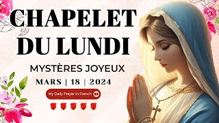 Chapelet du 18 Mars 2024 💖 Mystères Joyeux ✨ Chapelet à la Vierge Marie [upl. by Aynekat743]