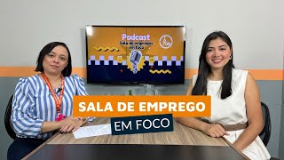 PodCast Sala de Emprego em Foco  Empregabilidade [upl. by Ecyaj]