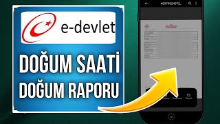 EDEVLET DOĞUM SAATİ ÖĞRENME  Doğum Raporu Belgesi Nasıl Alınır [upl. by Sirahc]