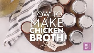 How to Make Chicken Broth  Basics  Better Homes amp Gardens [upl. by Lareine627]