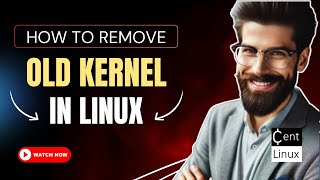 How to Remove Old Kernel in Linux [upl. by Freida369]