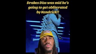 Diss was mid hes goingito get obliterated by Kendrick kendrick kendricklamar drake drizzy [upl. by Nerraj]