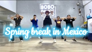 Spring break in Mexico  Bonps class dance cover [upl. by Waylen333]