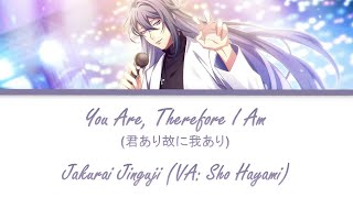 You Are Therefore I Am  Jakurai Jinguji ROMENG [upl. by Moazami]