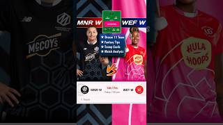 MNR W vs WEF W Dream11 Team And Prediction  MNRW vs WEFW Dream11 Fantasy TipsStats And Analysis [upl. by Neeruan]