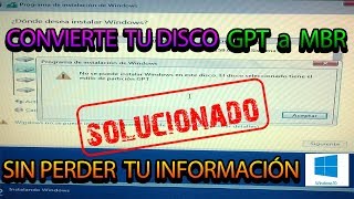 CONVERTIR GPT a MBR SIN PERDER INFORMACIÓN BIEN EXPLICADO [upl. by Ryann]