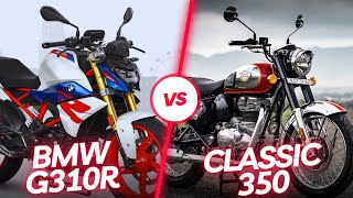 Royal Enfield Classic 350 VS BMW G310R  Royal Enfield VS BMW [upl. by Higbee916]