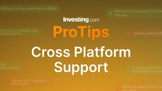 Investingcoms ProTips Cross Platform Support [upl. by Kadner]