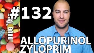 ALLOPURINOL ZYLOPRIM  PHARMACIST REVIEW  132 [upl. by Jeremy]