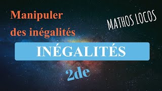 🔥 04  Manipuler des inégalités [upl. by Dnomso252]