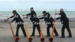 cor des alpes hymne de la Suisse Romande quotCeux den hautquot [upl. by Dlarrej]