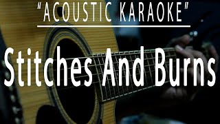 Stitches and burns  Fra Lippo Lippi Acoustic karaoke [upl. by Aurelia]