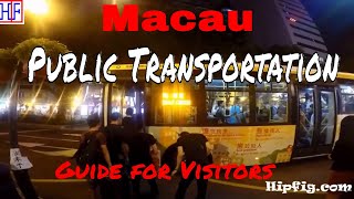 Macau Public Transportation Guide  Getting Around  Helpful Info  Macau Travel Guide Episode 2 [upl. by Nunciata]