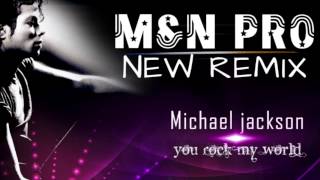 Michael Jackson You Rock My world MampN PRO REMIX 2013 [upl. by Alyhc]