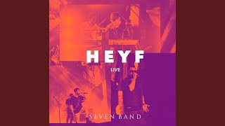 Heyf Live [upl. by Leiad]