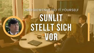 SUNLIT  ENERGIEWENDE DO IT YOURSELF [upl. by Myrtle72]