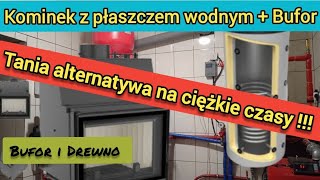 Kominek z płaszczem wodnym  bufor  Czemu nie [upl. by Bushore]