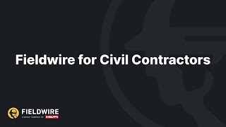 Fieldwire for Civil Contractors  Webinar [upl. by Berky]