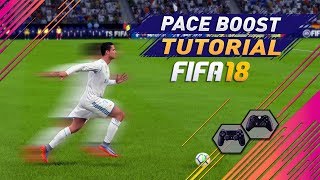 FIFA 18 SPEED BOOST TUTORIAL  HOW TO RUN SUPER FAST IN FIFA 18  BEST PACE BOOST TRICK [upl. by Neema]