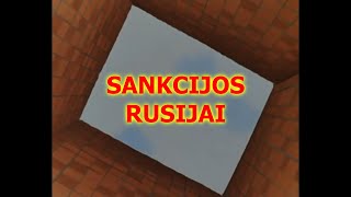 «SANKCIJOS RUSIJAI» [upl. by Miran459]