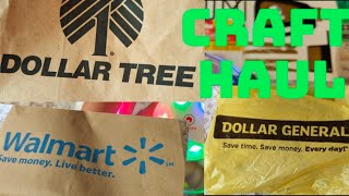 COLLECTIVE CRAFT HAUL FROM DOLLAR TREE DOLLAR GENERAL WALMART AND THRIFT [upl. by Atile]