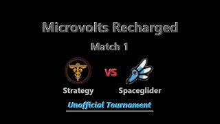 Microvolts Recharged  Unofficial Tournament  Strategy vs Spaceglider [upl. by Atiugram]