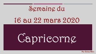 Prévisions du Capricorne du 16 au 22 mars 2020 [upl. by Nirtiak]