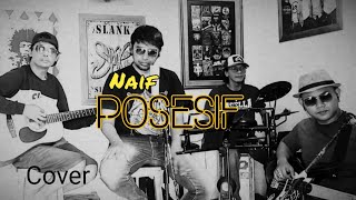 POSESIF  NAIF  cover tom76musik akustikcoverindonesia [upl. by Oicangi805]