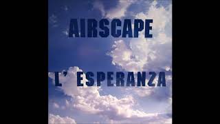 Airscape  LEsperanza Svenson Goes To The Loveparade mix  radio edit  HQ [upl. by Terag34]