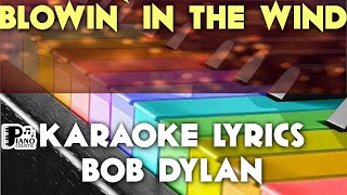 BLOWIN IN THE WIND BOB DYLAN KARAOKE LYRICS VERSION [upl. by Cramer226]