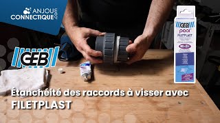 L’étanchéité des raccords à visser en plastique avec FILETPLAST de Geb [upl. by Grados]