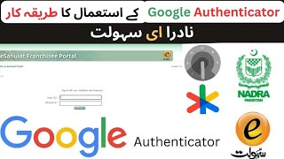 How to Use Google Authenticator Application to Login Branchless Banking Website  Nadra eSahulat [upl. by Ruberta351]