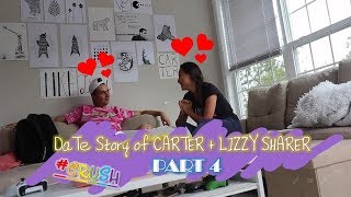 DaTe Story of CARTER  LIZZY SHARER CRUSH part 4 [upl. by Duwalt]