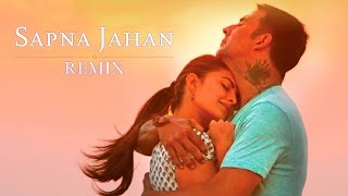 Sapna Jahan Remix  Brothers  Akshay Kumar  Jacqueline Fernandez  DJ Paroma [upl. by Jezebel]