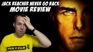 Jack Reacher Never Go Back Movie Review [upl. by Sucitivel496]