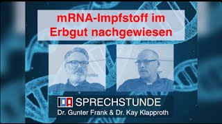 IDASPRECHSTUNDE mit Dr Gunter Frank und Dr Kay Klapproth „mRNAImpfstoff im Erbgut nachgewiesen“ [upl. by Prud333]