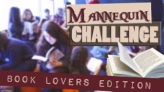 MANNEQUIN CHALLENGE  BOOK LOVERS EDITION [upl. by Ayatnohs]