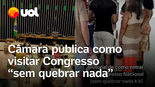 Câmara publica tutorial de como visitar Congresso e ironiza 81 Sem quebrar nada veja vídeo [upl. by Ahsiuq]