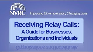 Receiving Relay Calls A Guide for Businesses Organizations and Individuals [upl. by Aldwin79]