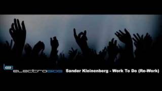 Sander Kleinenberg  Work To Do Electrobios Digital edit [upl. by Corso]